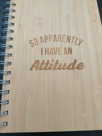 Bamboo notebook - So apparently I have attitude.