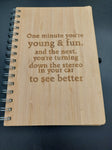 Bamboo notebook - One minute you're young and fun...