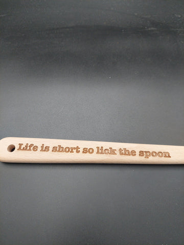 Wooden Spoon - Life is short...