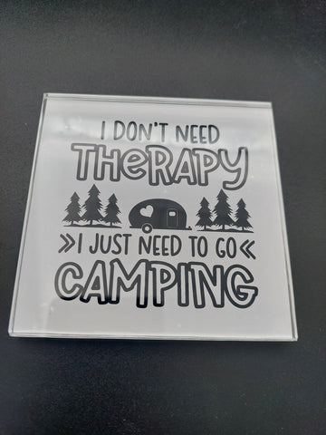 Camping - I don't need therapy...