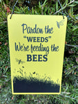 Sign - Pardon the weeds...