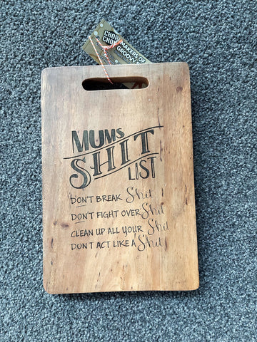 Chopping Board Medium - Mum's shit list