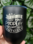 ChopChop Coffee Cup - Its just to peopley outside